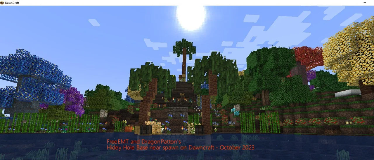 AnyC01879.jpg

Screenshot of FreeEMT and DragonPatton's hidey hole base on Dawncraft- October 2023.  We are planting Archwoods around the base and beach gardens for all visitors.  Watch out for the crocodiles.. LOL :)